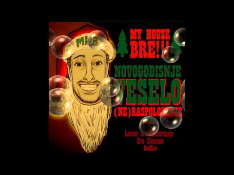 My House BRE!!! - (5) Sta ti tesko SNESKO?! (ft. Serhio Patos i Lester 2013)