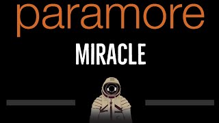 Paramore • Miracle (CC) 🎤 [Karaoke] [Instrumental Lyrics]