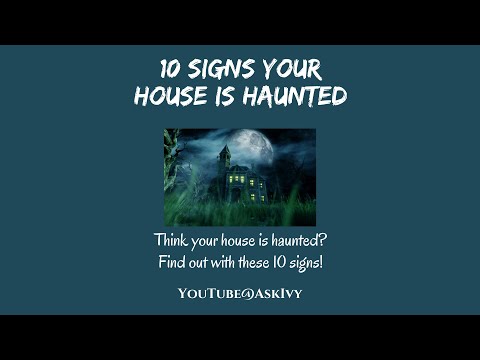 10 Signs Your House Is Haunted