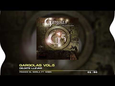 Franco "El Gorilla" - Dejate Llevar | Gargolas 5: The Next Generation (2006)