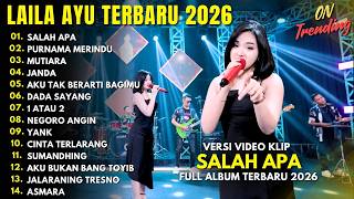 Download lagu LAILA AYU - SALAH APA - PURNAMA MERINDU - MUTIARA - JANDA - FULL ALBUM DANGDUT KOPLO TERBARU 2026 mp3 Download lagu LAILA AYU - SALAH APA - PURNAMA MERINDU - MUTIARA - JANDA - FULL ALBUM DANGDUT KOPLO TERBARU 2026 mp3