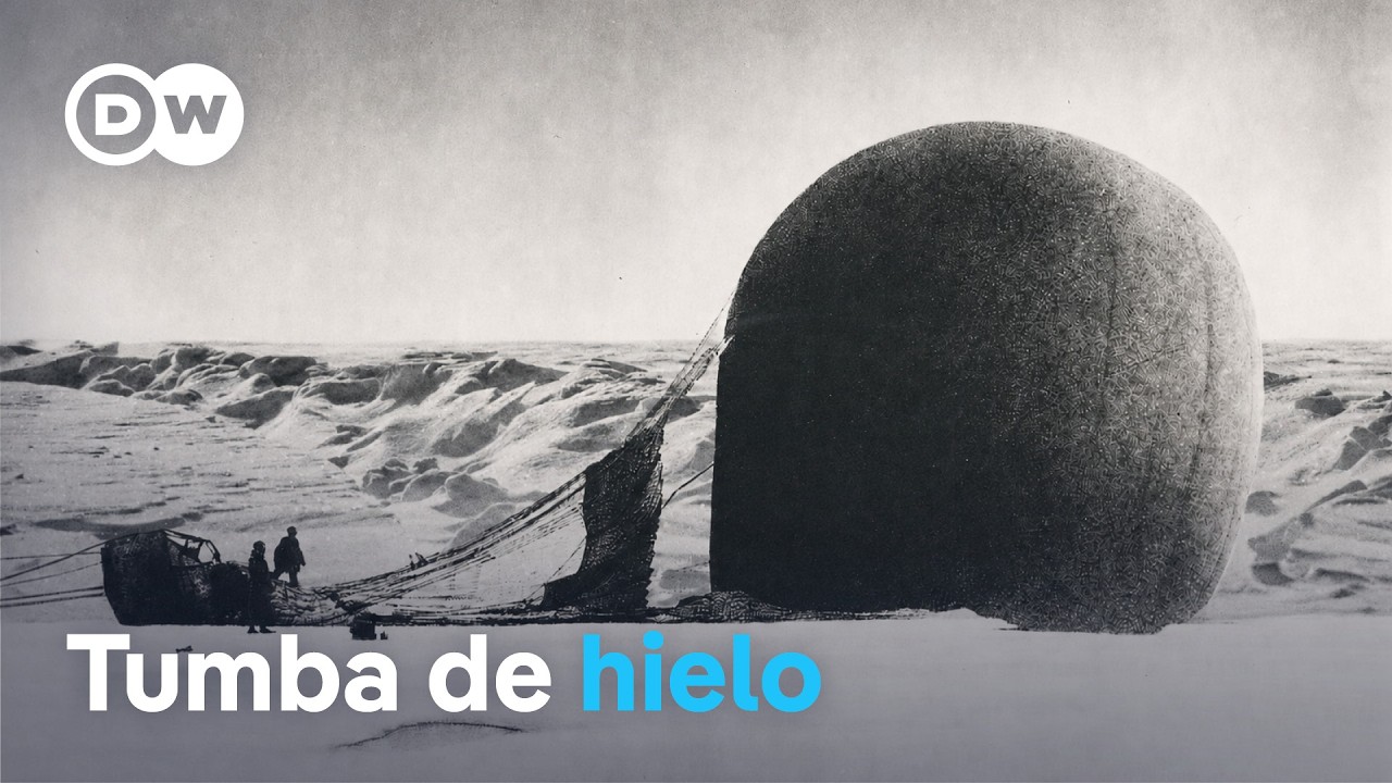 1897: en globo de hidrógeno hacia el Polo Norte | DW Documental