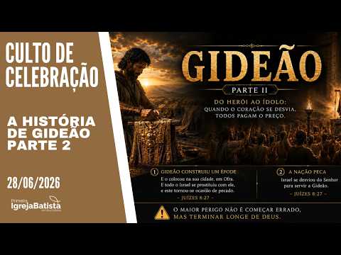 Culto de  Celebração (28/06/2026)