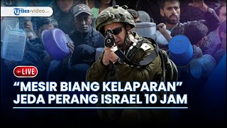 Israel Umumkan Jeda Perang ke Gaza, Trump: Kelaparan di Palestina Nyata, Hamas Tuduh Mesir