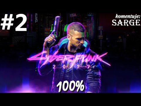 Zagrajmy w Cyberpunk 2077 PL (100%) odc. 2 - Zawsze wiatr w oczy