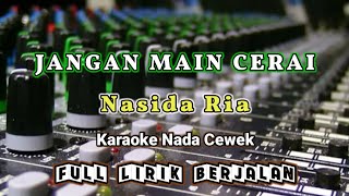 Download lagu JANGAN MAIN CERAI LAGU KARAOKE QASIDAH NASIDA RIA NADA CEWEK mp3