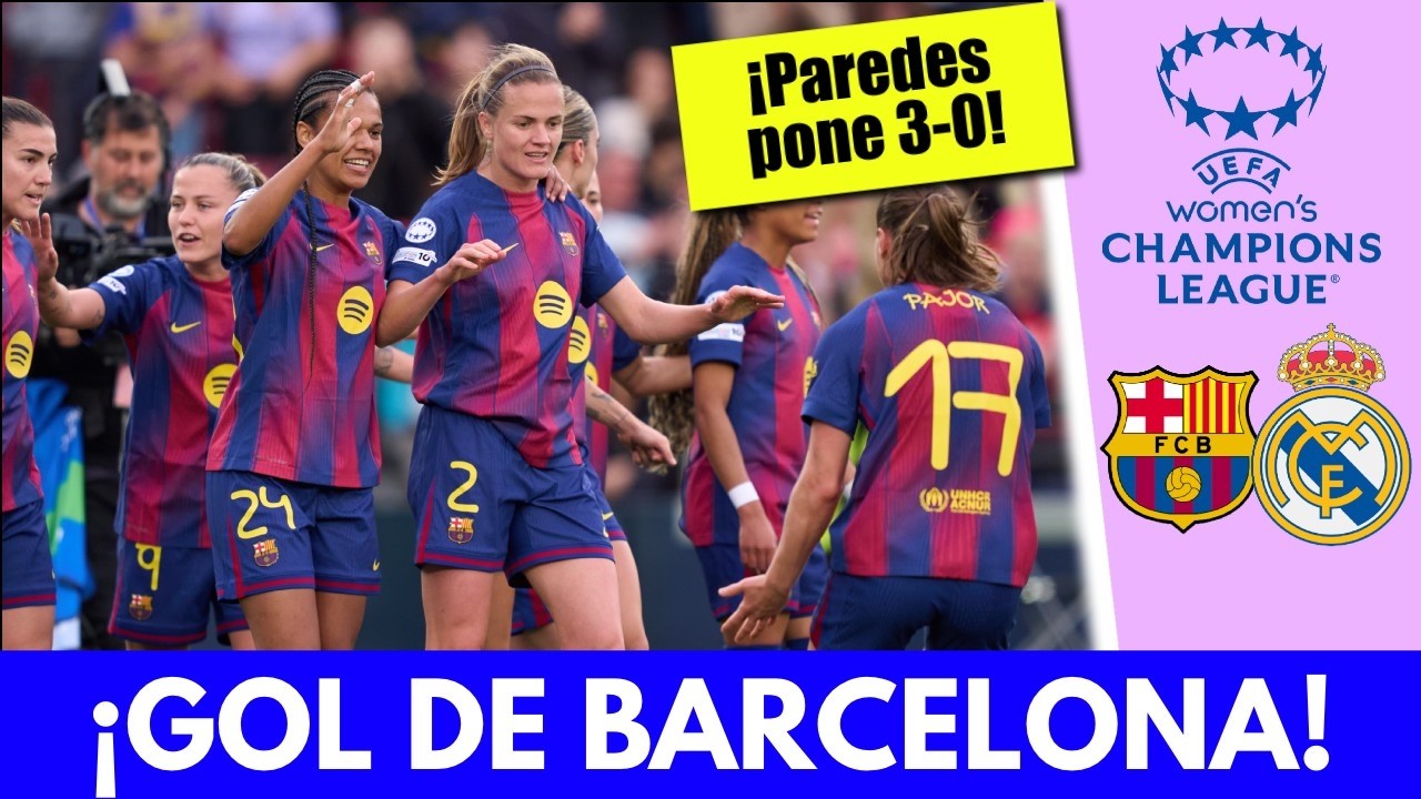 ¡Irene Paredes pone el 3-0 para el Barça en los primeros 25 minutos! | Champions League Femenina