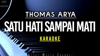 Download lagu Satu Hati Sampai Mati - Thomas Arya ( Hd Karaoke ) mp3