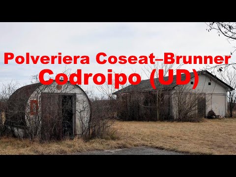 Coseat – Brunner Powder Magazine, Codroipo (UD)