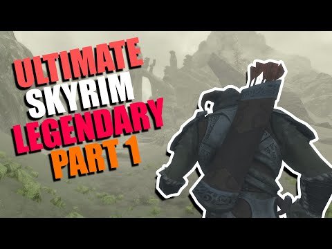 The Ultimate Skyrim Legendary Guide - Part 1