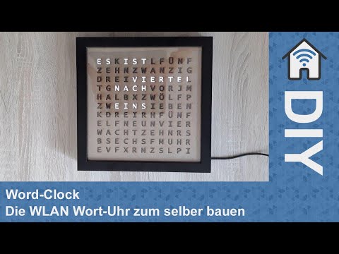 Word-Clock - Die WLAN Wort-Uhr zum selber bauen