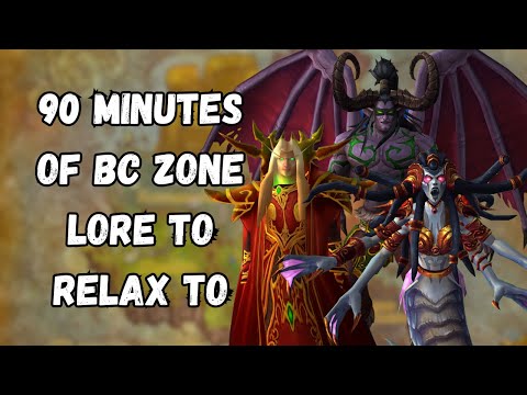 Over 90 Minutes Of BC Zone Lore: All Outland Zones Lore