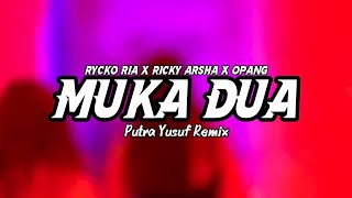 Download lagu DJ VIRAL TIKTOK‼️MUKA DUA _ RYCKO RIA - ( PUTRA YUSUF REMIX ) DISTAN 2026 mp3