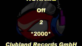 NONAME - Off 2 *2000* [CLR007-Clubland Records GmbH]