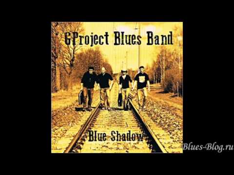 GProject Blues Band   Blue Shadow 2013)