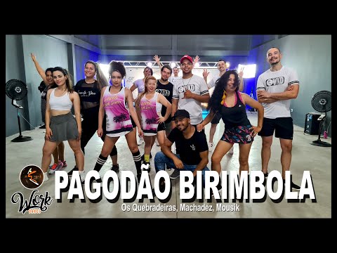 PAGODÃO BIRIMBOLA - Os Quebradeiras, Machadez, Mousik ll COREOGRAFIA WORKDANCE ll Aulas de dança