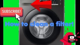 How to clean a filter on a Hisense washing machine