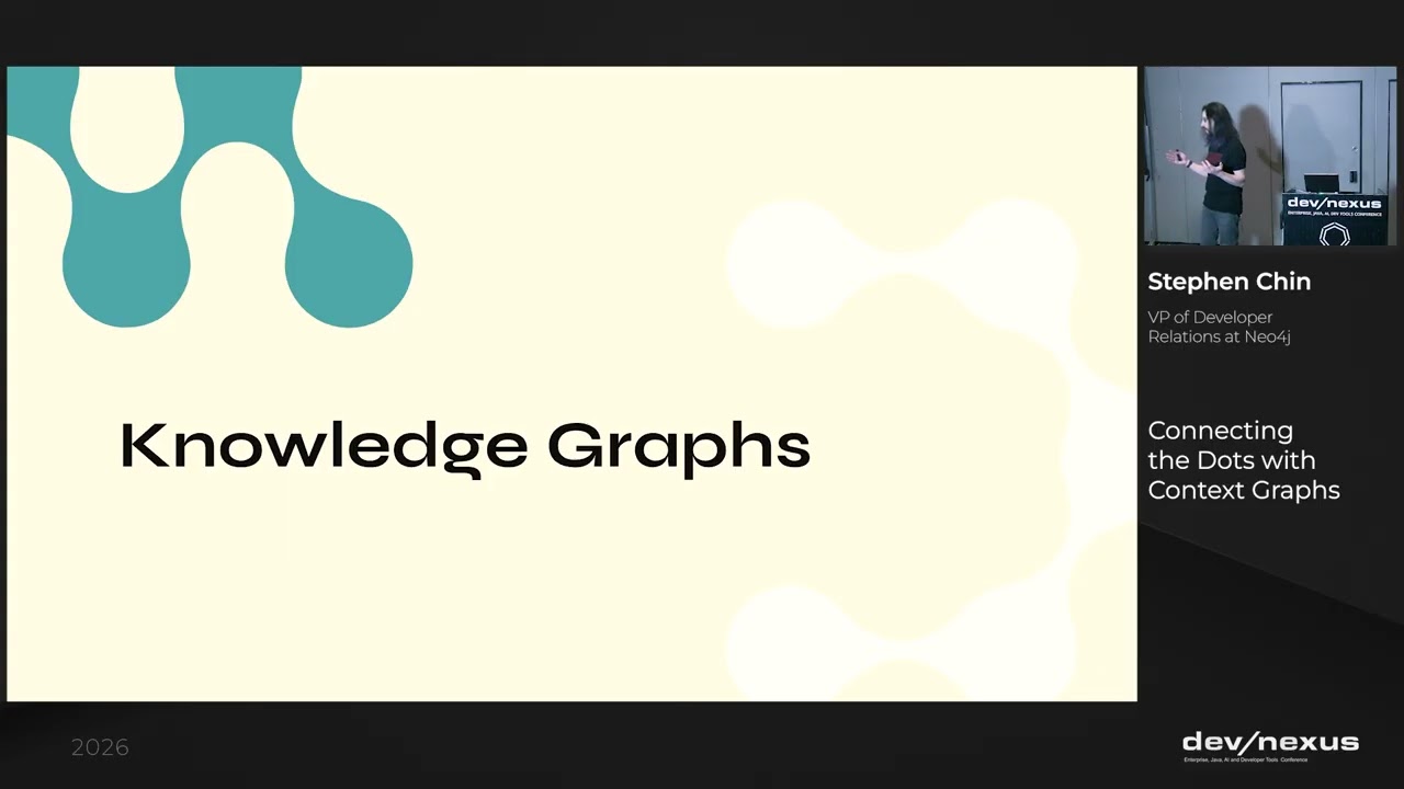 Devnexus 2026 - Connecting the Dots with Context Graphs - Stephen Chin