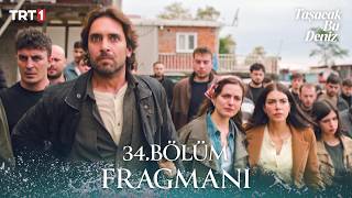 Taşacak Bu Deniz 34. Bölüm Fragmanı @trt1
