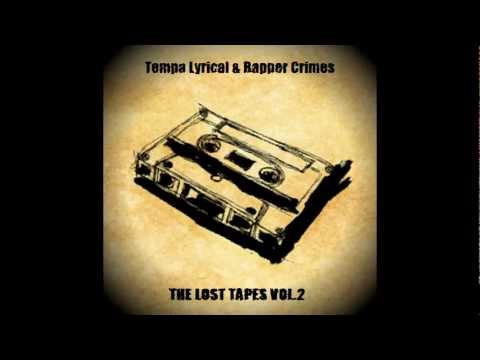 9. Tempa Lyrical & Rapper Crimes - Grimey Streets pt.2