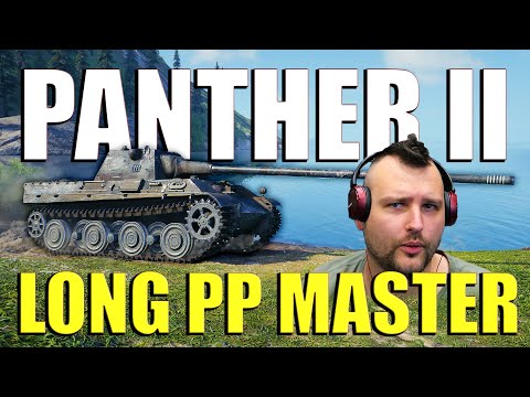 Panther II: The Master of Long PP! | World of Tanks