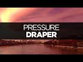 [LYRICS] Draper - Pressure (ft. Laura Brehm ...
