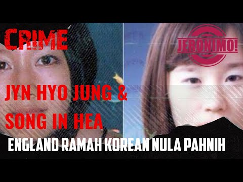 Crime- |Jyn Hyo Jung & Song In Hea-te Case Rapthlak| England ramah Korean nula pahnih
