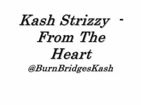 @BurnBridgesKash - From The Heart