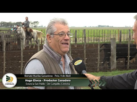 Hugo Elorza - Productor Ganadero - Estancia San Pablo - Del Campillo, Córdoba