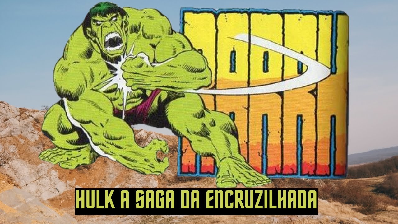 HULK SAGA DA ENCRUZILHADA