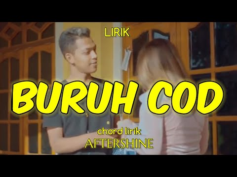 BURUH COD - AFTERSHINE ( LIRIK )