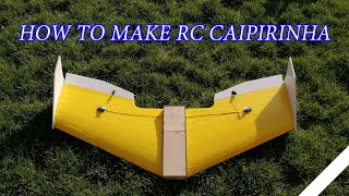 How To Make Rc Plane | TBS Caipirinha II | Homemade