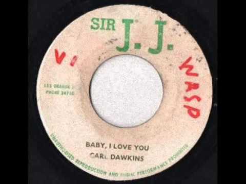 Carl Dawkins - Baby I Love You