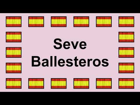 Pronunciar SEVE BALLESTEROS en Español 🇪🇸