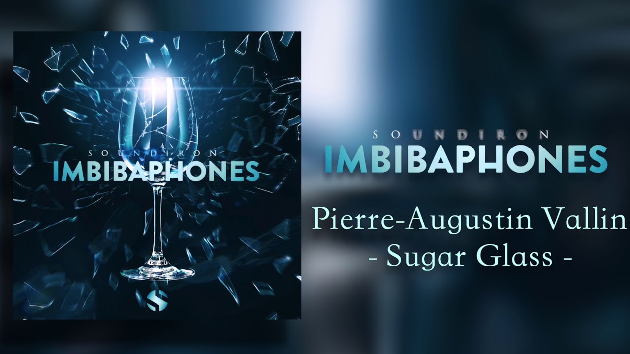 Imbibaphones | Pierre-Augustin Vallin - Sugar Glass