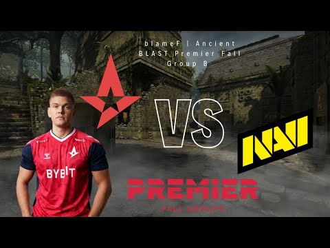 CS:GO POV blameF (25-11) | ASTRALIS vs NAVI | Ancient Map 1 | BLAST Premier Fall Groups 2023