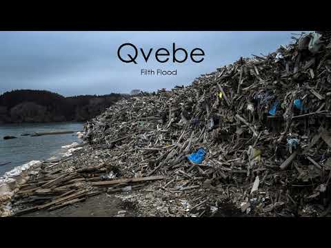 Qvebe - Filth Flood