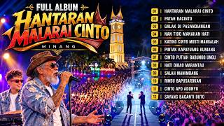 Download lagu HANTARAN MALARAI CINTO 🥀 | FULL ALBUM MINANG GALAU 😭(Live Konser Minang Ai Studio) mp3