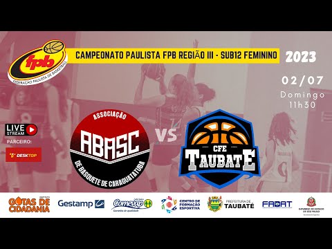 CARAGUATATUBA/ABASC x CFE TAUBATÉ/IGC/EAFI/LBCP (Sub12 feminino)