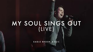 My Soul Sings Out (Live)