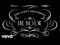 The Avett Brothers - Live And Die (Lyric Video ...