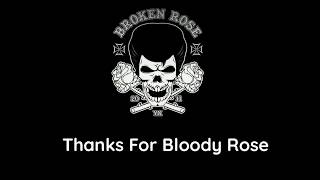 Download lagu Broken Rose - Thanks for Bloody Rose. Lirik dan Video mp3