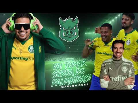 VAI TOMAR SURRA DO PALMEIRAS - MARLON GÓES (MUSICA NOVA)