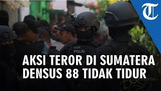 Download lagu Rencana Aksi Terorisme di Sumatera Barat, Densus 88 Tidak Tidur mp3