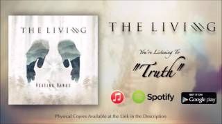 The Living - Truth