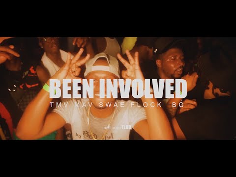 TMV MAV x Swae Flock x BG - Been Involved  (Dir. By TLOR)