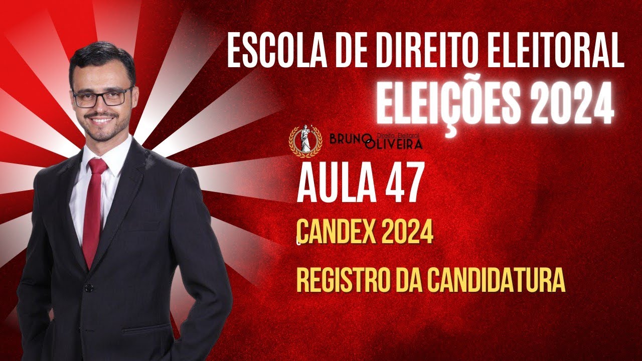 ELEIÇÕES 2024 | Aula 47 | Manuseio do Candex 2024 | Registro de Candidatura