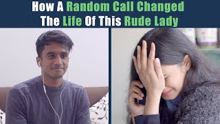 How A Random Call Changed The Life Of This Rude Lady | Nijo Jonson - Storyteller