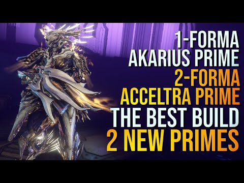 Make ACCELTRA PRIME AND AKARIUS PRIME GREAT without investing too much. HERE'S HOW | WARFRAME 2024