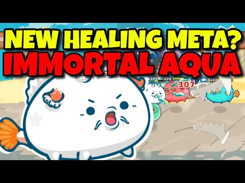 NEW HEALING META TEAM AXIE INFINITY -  Season 19 - Immortal Aqua Build 2500+ MMR | Aqua Mech Plant |
